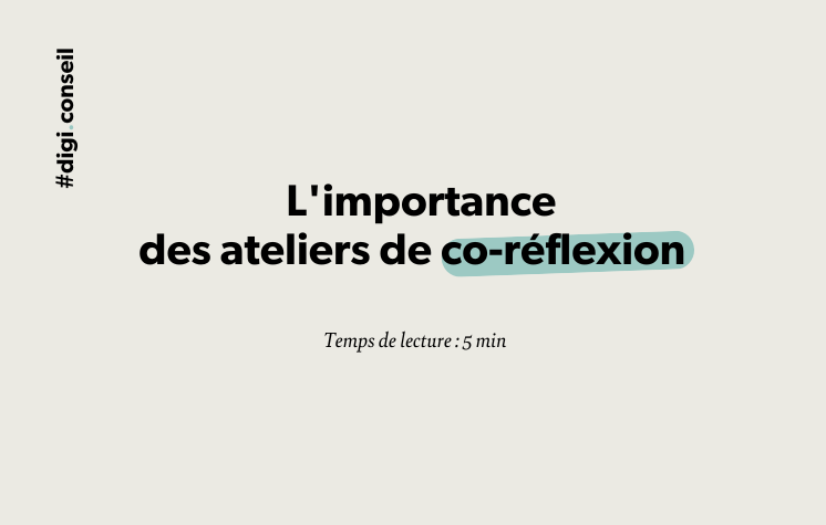 L'importance des ateliers de co-réflexion